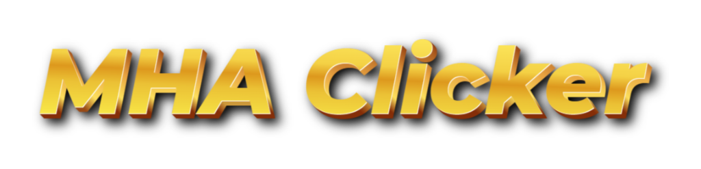 MHA Clicker